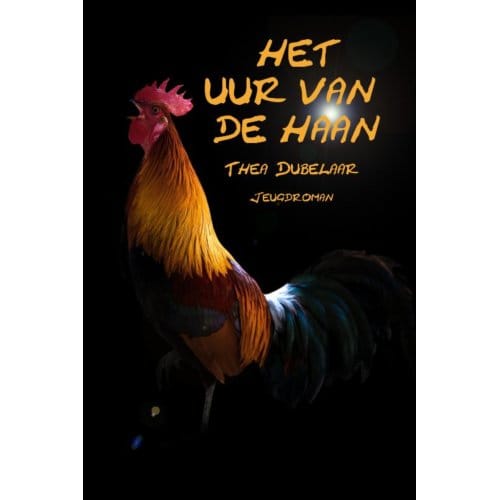 Het Uur Van De Haan - Thea Dubelaar