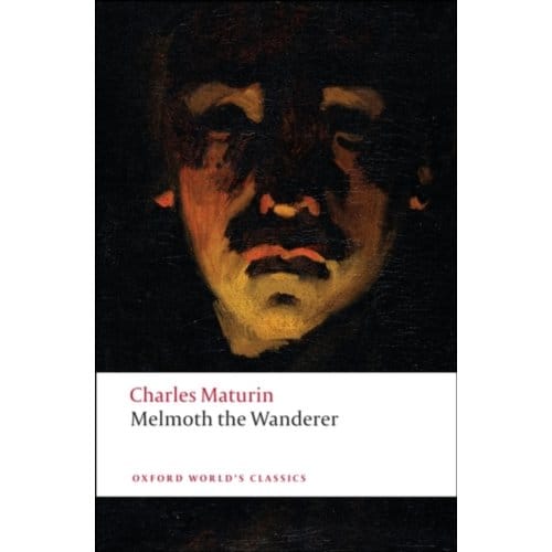 Melmoth The Wanderer - Oxford World's Classics - Charles Maturin
