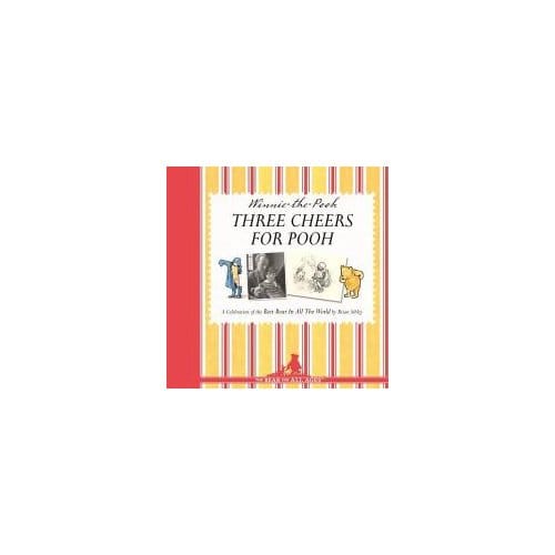 Three Cheers For Pooh - Brian Sibley