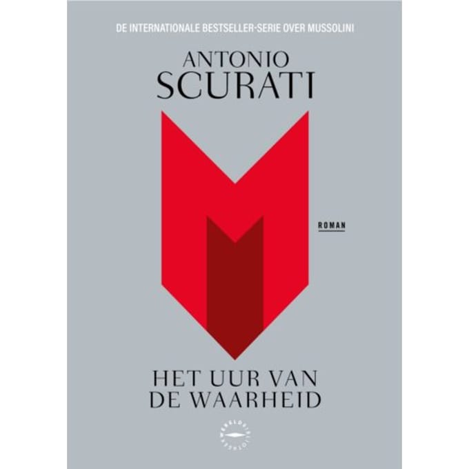 M. Het Uur Van De Waarheid - Antonio Scurati