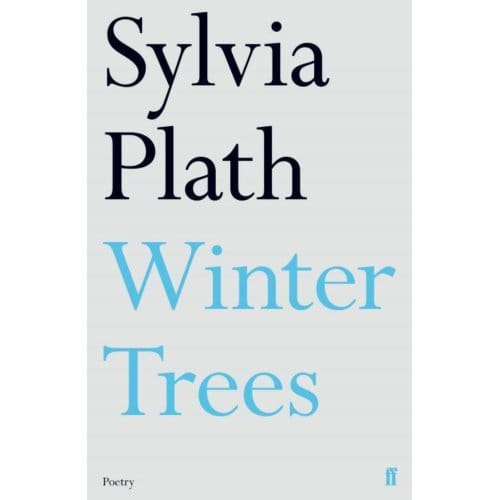 Winter Trees - Sylvia Plath