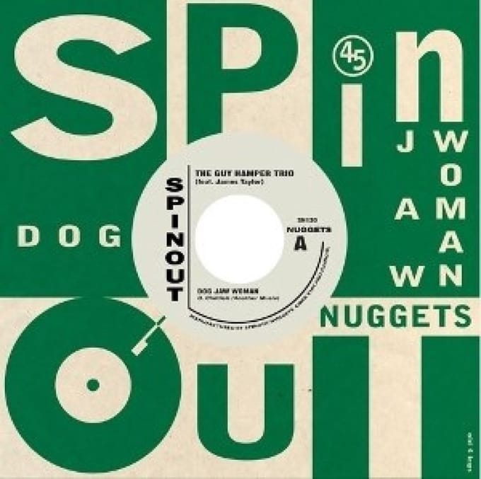 Guy Hamper Trio Featuring James Taylor - Dog Jaw Woman/The First Creature Is Jealousy (7" Single)