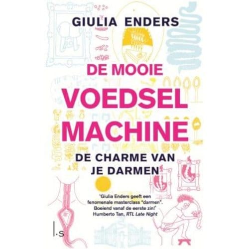 De Mooie Voedselmachine - Giulia Enders