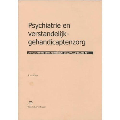 Psychiatrie En Verstandelijk-Gehandicaptenzorg - J. van Meteren