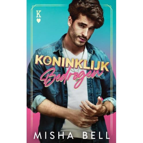 Koninklijk Bedrogen - Misha Bell