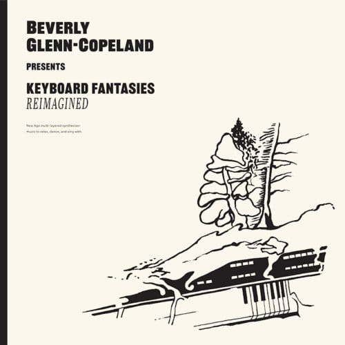 Beverly Glenn-Copeland - Keyboard Fantasies Reimagined (CD)