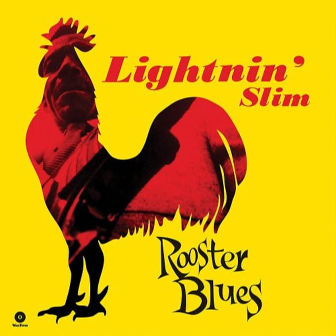 Rooster Blues - Lightnin' Slim