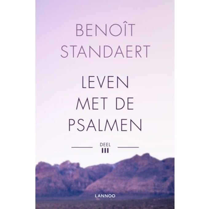 Leven Met De Psalmen - Deel Iii - Benoît Standaert