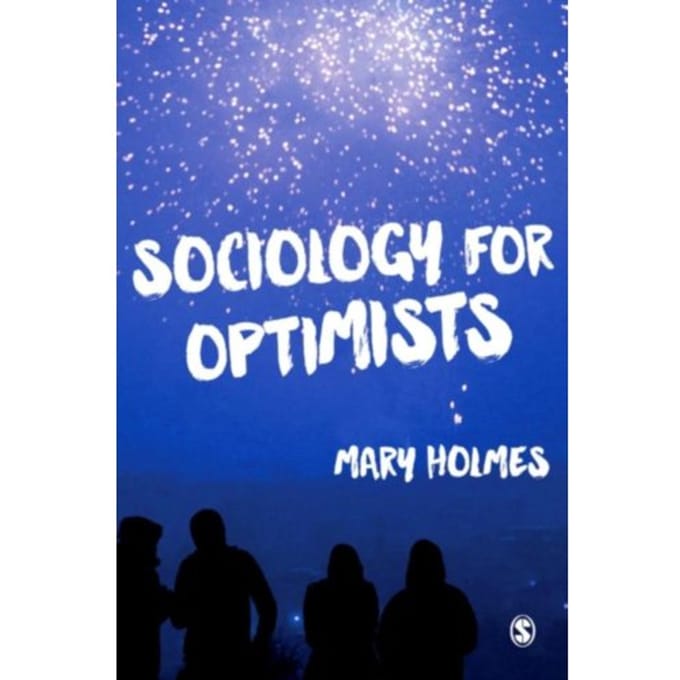 Sociology For Optimists - Holmes