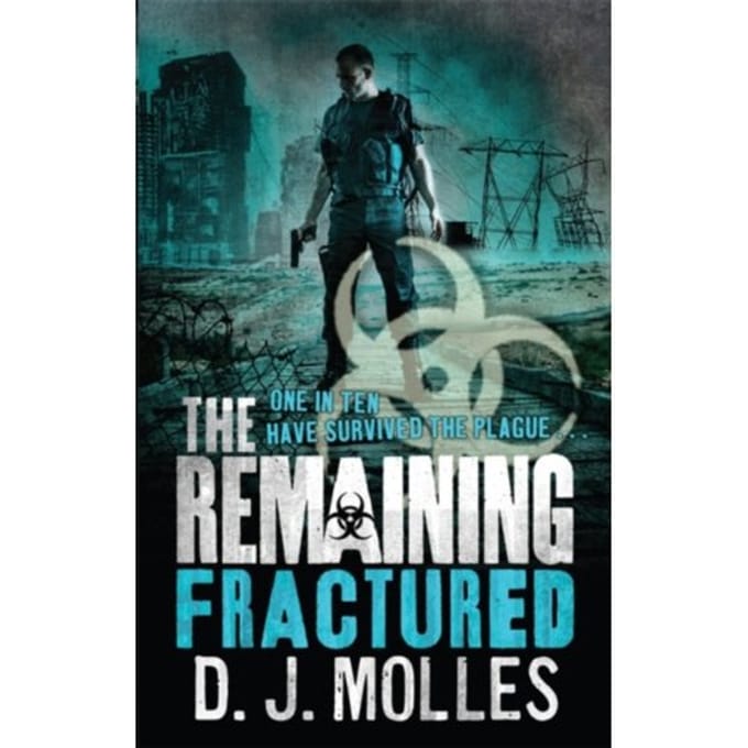 The Remaining: Fractured - The Remaining - D. J. Molles