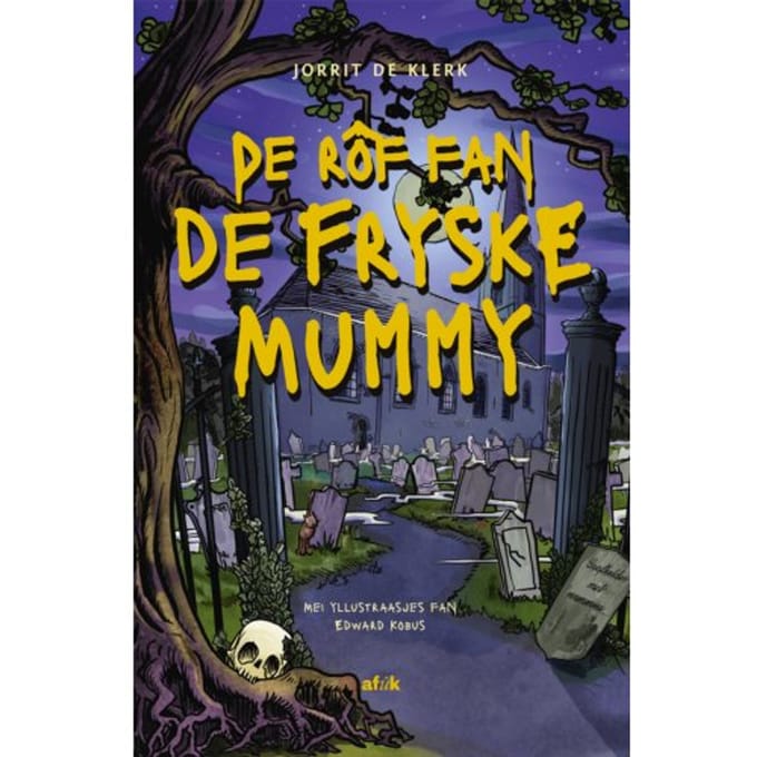 De Friese Mummieroof - Jorrit de Klerk
