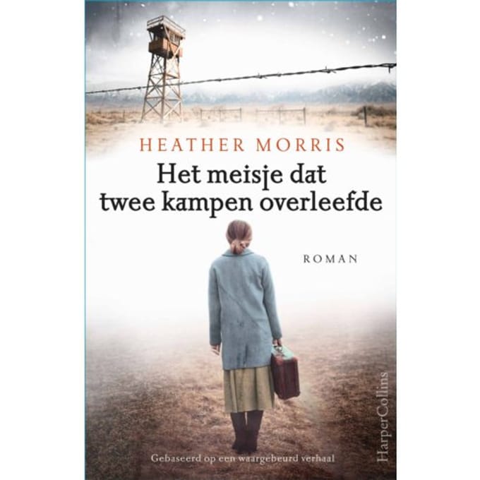 Het Meisje Dat Twee Kampen Overleefde - Heather Morris