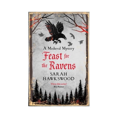 Feast For The Ravens - Bradecote & Catchpoll - Sarah Hawkswood