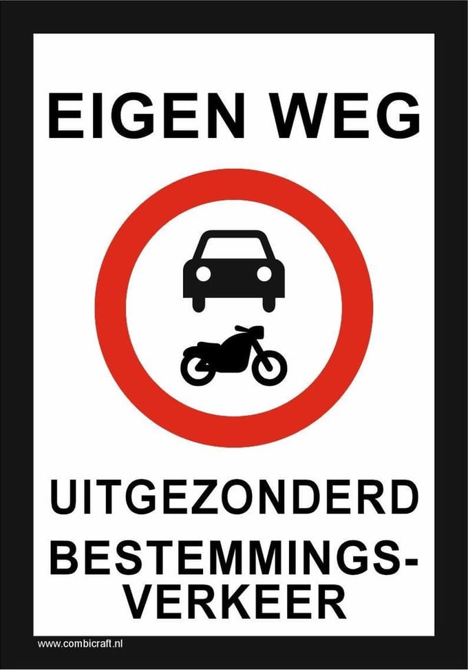 Bordje - Eigen weg (uitgezonderd bestemmingsverkeer)