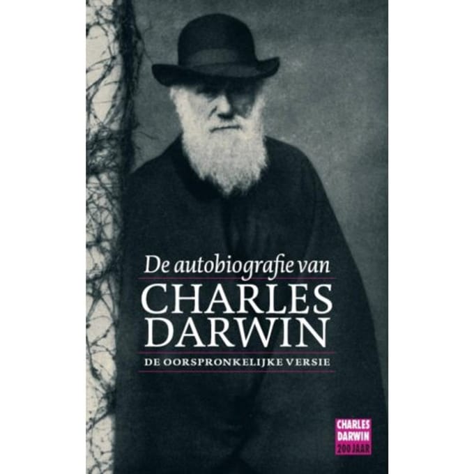 De Autobiografie Van Charles Darwin - C. Darwin