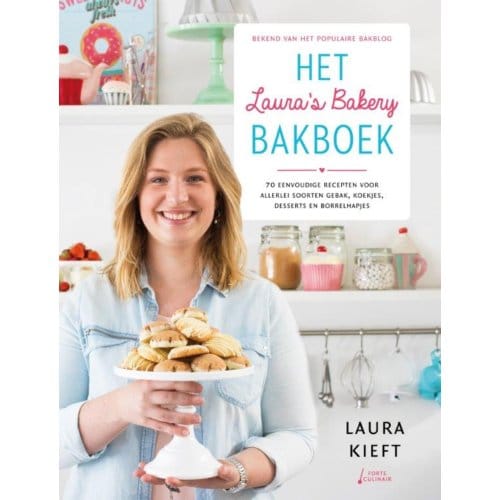 Het Laura’s Bakery Bakboek - Laura Kieft