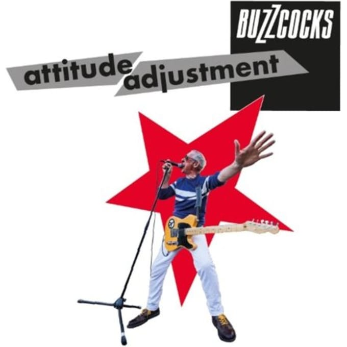 Attitude Adjustment - Buzzcocks