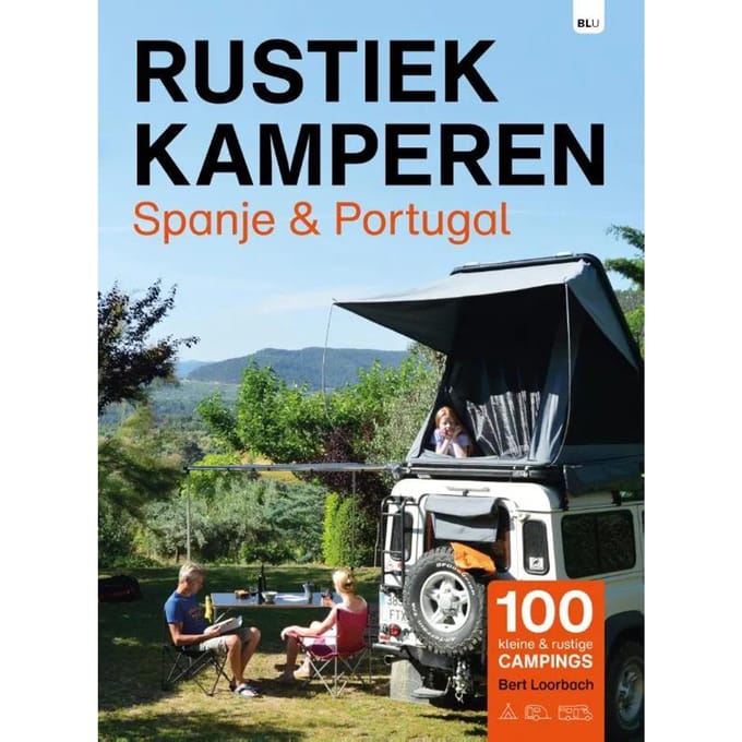 Spanje En Portugal - Rustiek Kamperen - Bert Loorbach