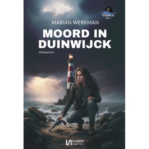 Moord In Duinwijck - B&B De Blauwe Zee - Marian Werkman