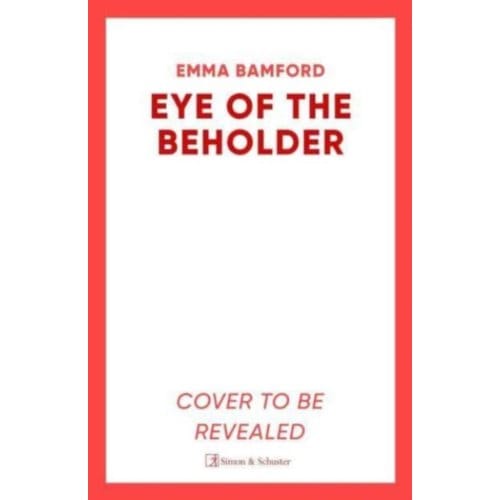 Eye Of The Beholder - Emma Bamford
