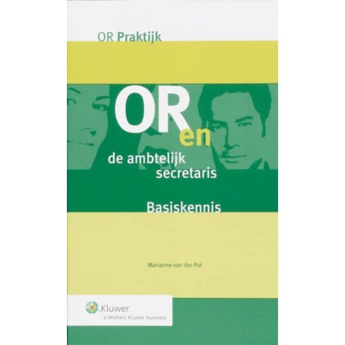 Or En De Ambtelijke Secretaris - Or Praktijk - P. van der Pol