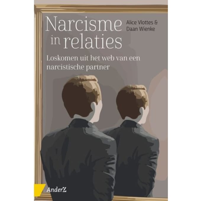 Narcisme In Relaties - Alice Vlottes