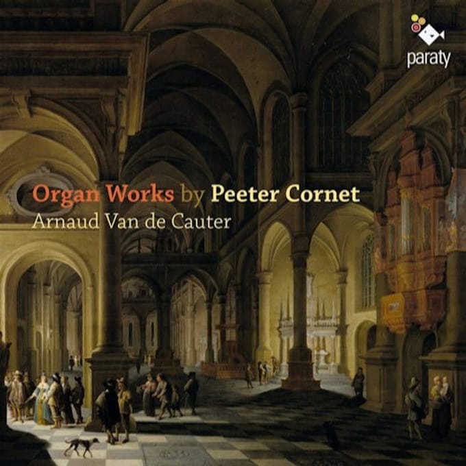 Arnaud Van De Cauter - Organ Works By Peeter Cornet (CD)