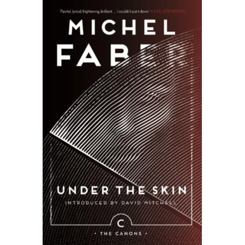Under The Skin - Canons - Michel Faber