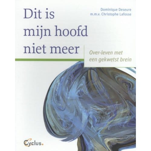 Dit Is Mijn Hoofd Niet Meer - Dominique Deseure