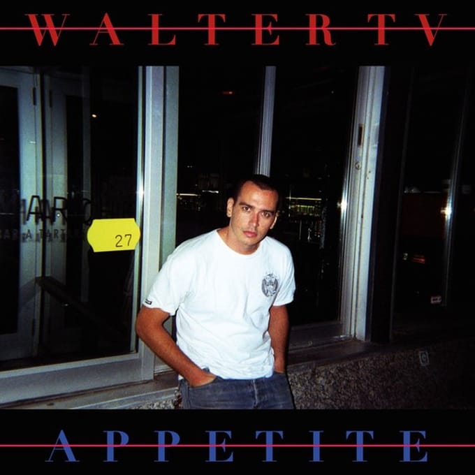 Walter TV - Appetite (LP)