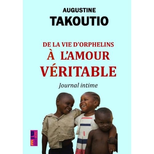 De La Vie D'Orphelins - Augustine Takoutio