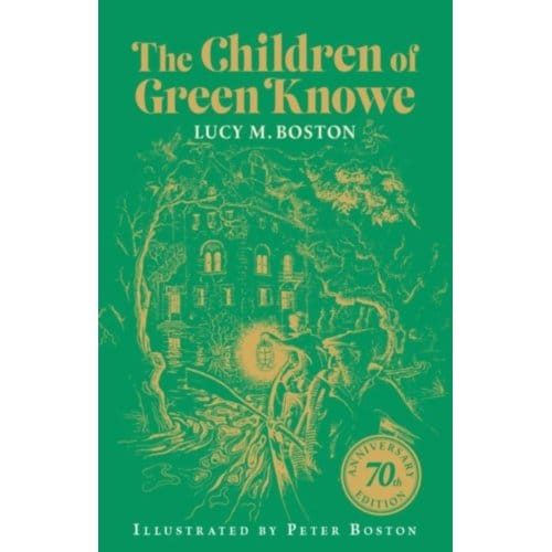 The Children Of Green Knowe - Lucy M. Boston