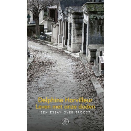 Leven Met Onze Doden - Delphine Horvilleur