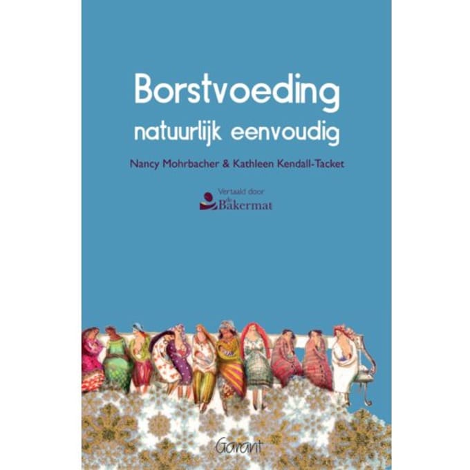 Borstvoeding Natuurlijk Eenvoudig - Nancy Mohrbacher