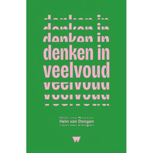 Denken In Veelvoud - Hein van Dongen