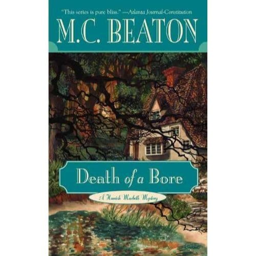 Death Of A Bore - M. C. Beaton