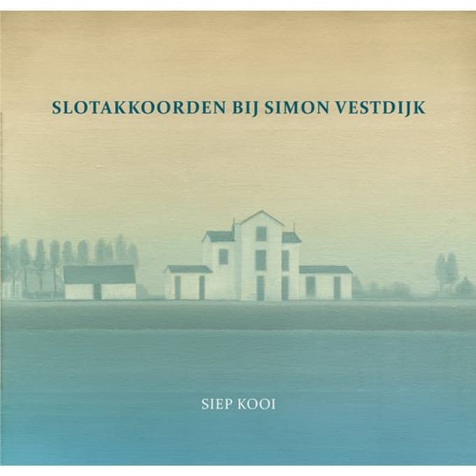 Slotakkoorden Bij Simon Vestdijk - Siep Kooi