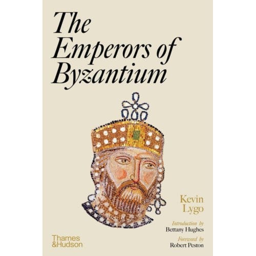 The Emperors Of Byzantium - Kevin Lygo