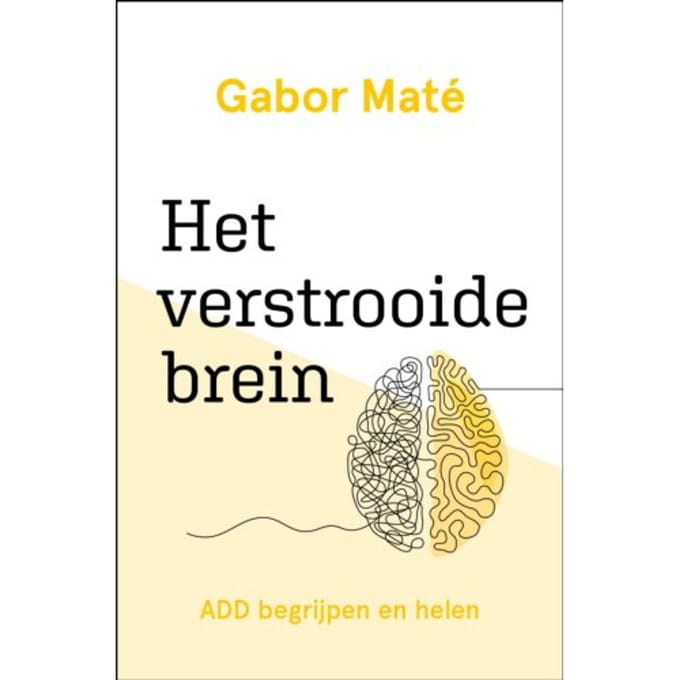 Het Verstrooide Brein - Gabor Maté