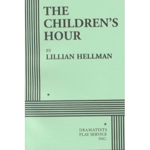The Children's Hour - Lillian Hellman