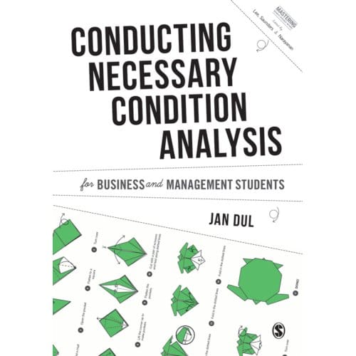 Conducting Necessary Condition Analysis For Business And Management Students - Dul, Jan