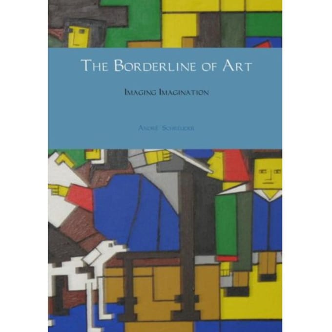 The Borderline Of Art - André Schreuder