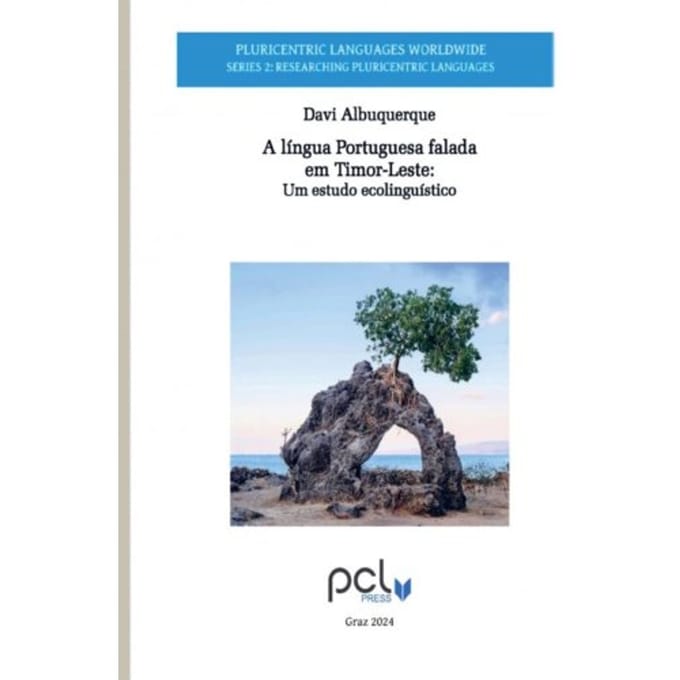 A Língua Portuguesa Falada Em Timor-Leste: - Davi Albuquerque