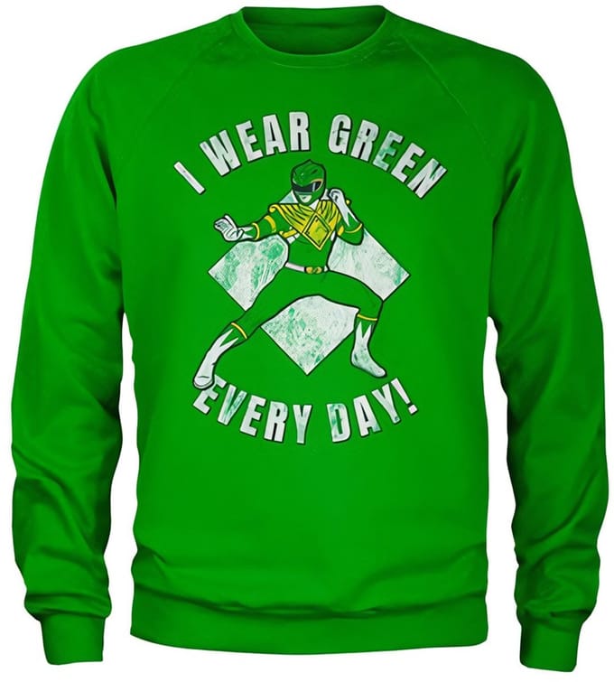 Power Rangers I Wear Green Every Day-sweatshirt