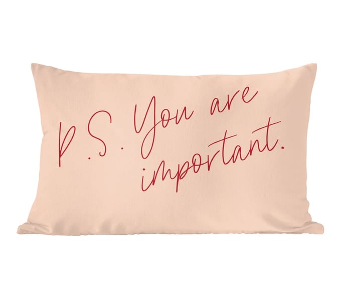 Sierkussens - Kussentjes Woonkamer - 60x40 cm - Tekst - P.S. you are important - Quotes