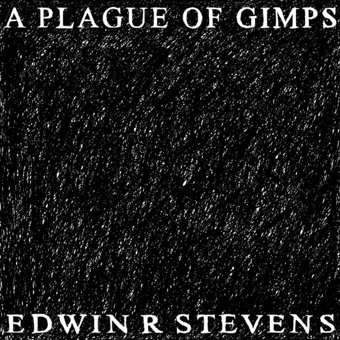 A Plague of Gimps