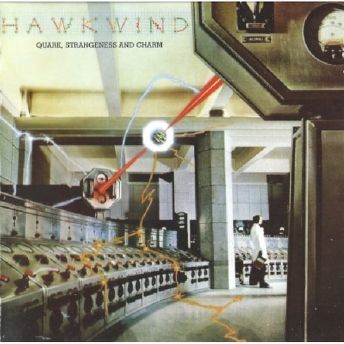 Quark, Strangeness & Charm - Hawkwind