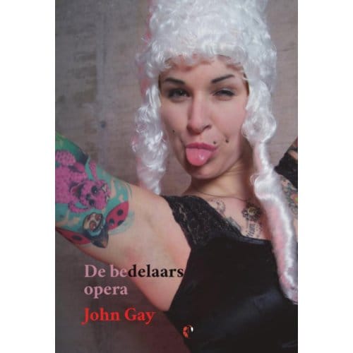 De Bedelaarsopera - Lalito Klassiek - John Gay