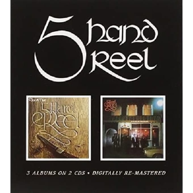 5 Hand Reel/For A That/Ea Earl O'Moray, 3 On 2, 1976, 1977 & 1978 Albums - Five Hand Reel