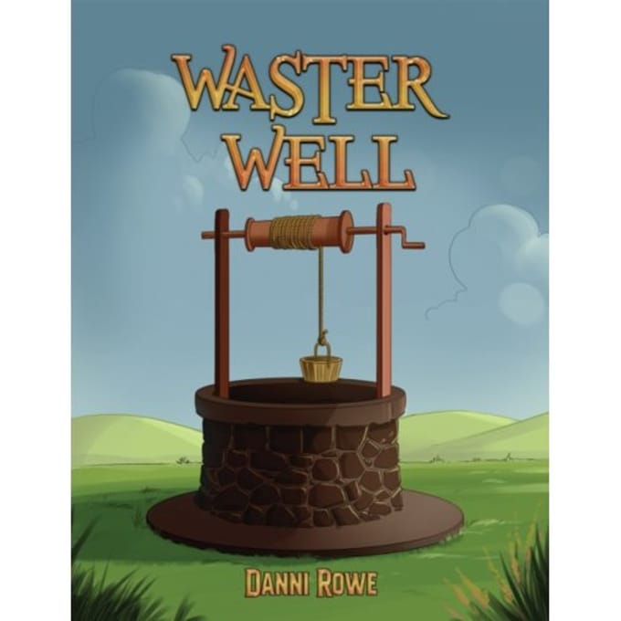 Waster Well - Rowe, Danni